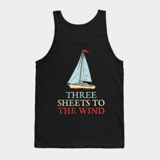 Three Sheets To The Wind Tank Top